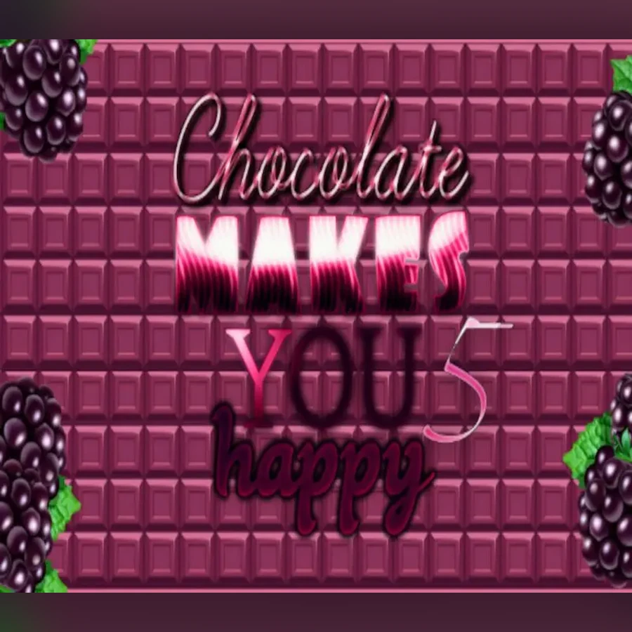 Chocolate makes you happy 5 cover art