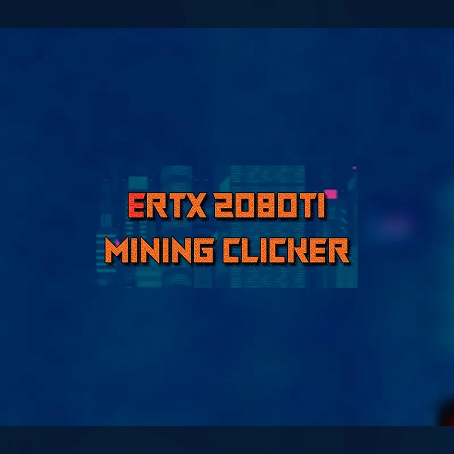 ERTX 2080TI Mining clicker cover art