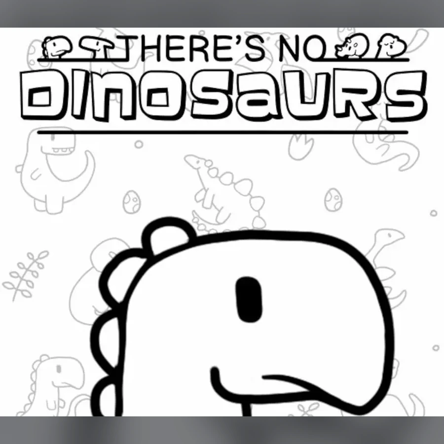 There's No Dinosaurs cover art